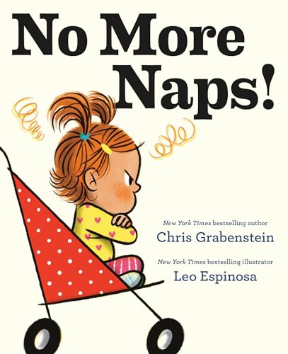 No More Naps!: A Story for When You're Wide-Awake and Definitely NOT Tired von Random House Books for Young Readers