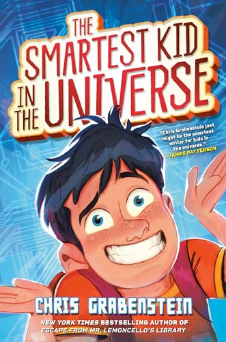 The Smartest Kid in the Universe, Book 1 von Random House Books for Young Readers