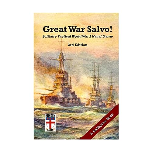 Great War Salvo! 3rd ed.: Solitaire Tactical World War I Naval Game (Battlegame Book, Band 9)