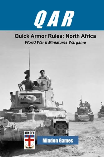 QAR: Quick Armor Rules, North Africa: World War II Miniatures Wargame (Minden Classics, Band 8) von Independently published