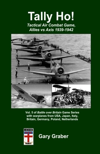 Tally Ho!: Tactical Air Combat Game, Allies vs Axis 1939-1942 (Battle over Britain)