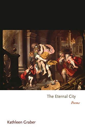 The Eternal City: Poems (Princeton Series of Contemporary Poets) von Princeton University Press