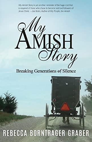 My Amish Story: Breaking Generations of Silence von Aneko Press