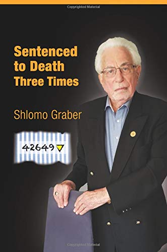 Sentenced to Death Three Times: Hebrew & English adition von CreateSpace Independent Publishing Platform