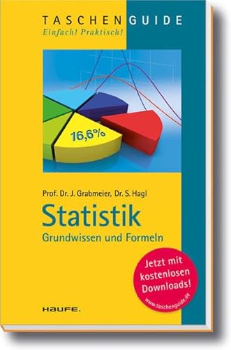 Statistik: Grundwissen und Formeln (Haufe TaschenGuide)