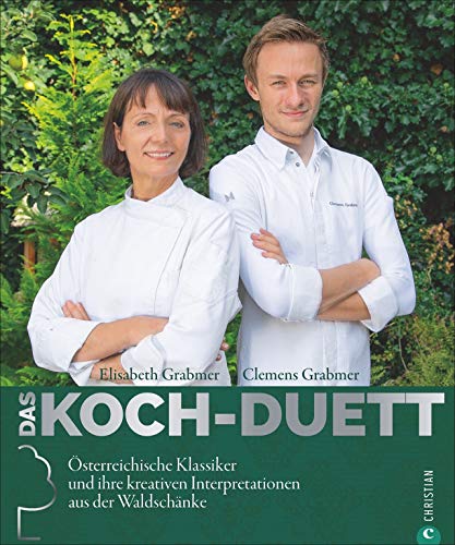 Österreichische Spezialitäten – Das Koch-Duett: Klassiker und ihre kreativen Interpretationen von einer der besten österreichischen Köchinnen. Bekannt aus dem Kochquartett des SZ-Magazins.
