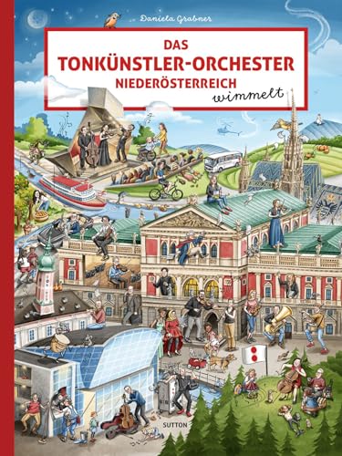 Wimmelbuch – Das Tonkünstler-Orchester Niederösterreich wimmelt: Such- und Wimmelspaß für die ganze Familie. Ein Bilderbuch für Kinder ab 3 Jahren. Wimmelbuch – Das Tonkünstler-Orchester Niederösterreich wimmelt: Such- und Wimmelspaß für die ganze Familie. Ein Bilderbuch für Kinder ab 3 Jahren.