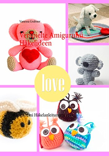 Verspielte Amigurumi Häkelideen: Amigurumi Häkelanleitungen von Books on Demand