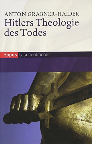 Hitlers Theologie des Todes