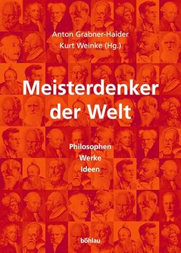 Meisterdenker der Welt. Philosophen - Werke - Ideen