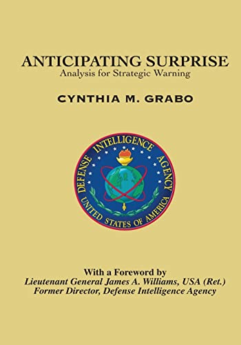 Anticipating Surprise: Analysis for Strategic Warning