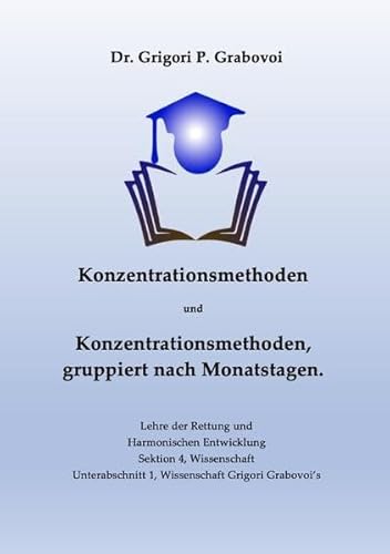 Konzentrationsmethoden und Konzentrationsmethoden, gruppiert nach Monatstagen: Bildung ist jener Ansporn, der für ewige Stabilität sorgt