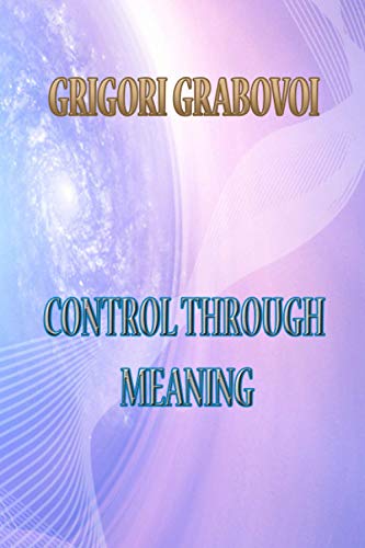 Control Through Meaning Control Through Meaning