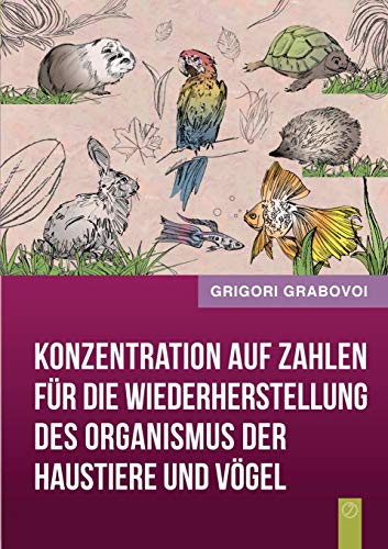 Konzentration auf Zahlen für die Wiederherstellung des Organismus der Haustiere und Vögel Konzentration auf Zahlen für die Wiederherstellung des Organismus der Haustiere und Vögel