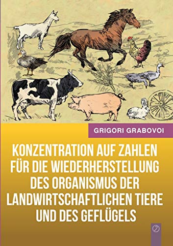 Konzentration auf Zahlen für die Wiederherstellung des Organismus der landwirtschaftlichen Tiere und des Geflügels