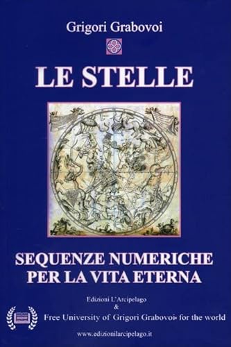 Le stelle. Sequenze numeriche per la vita eterna Le stelle. Sequenze numeriche per la vita eterna von L'Arcipelago