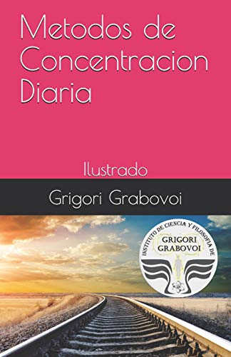 Metodos de Concentracion Diaria: Ilustrado Metodos de Concentracion Diaria: Ilustrado