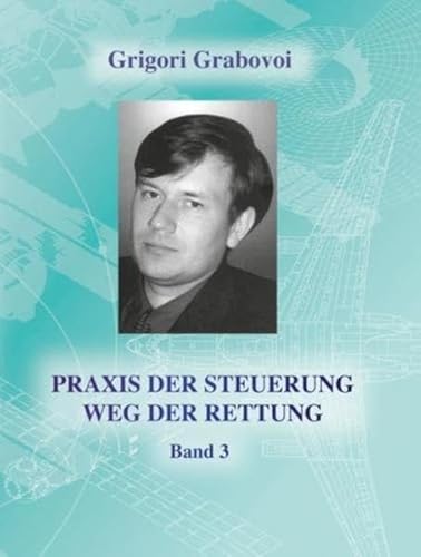 Praxis der Steuerung, Weg der Rettung Band 3 Praxis der Steuerung, Weg der Rettung Band 3