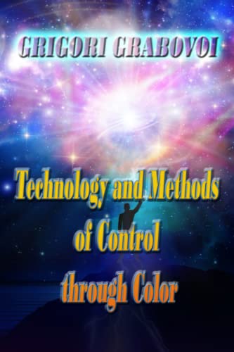Technology and Methods of Control through Color Technology and Methods of Control through Color von Independently published