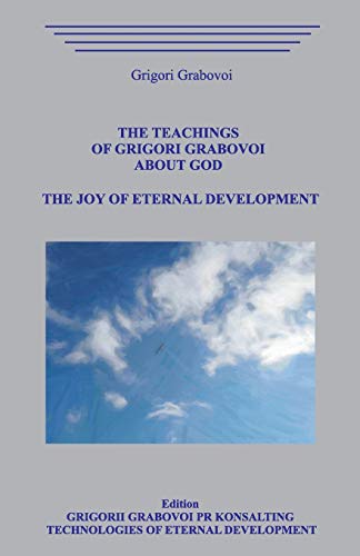 The Teachings of Grigori Grabovoi about God. The joy of eternal development.