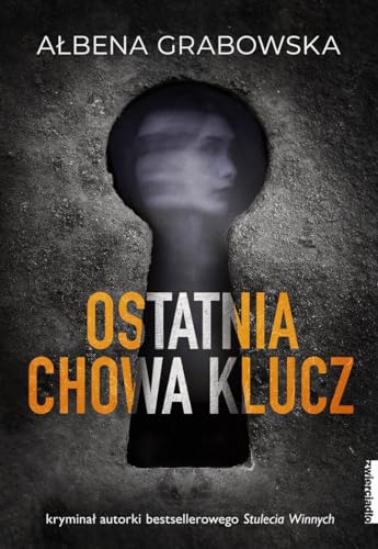 Ostatnia chowa klucz von Zwierciadło