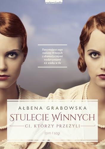 Stulecie Winnych Tom 1 Ci, ktorzy przezyli