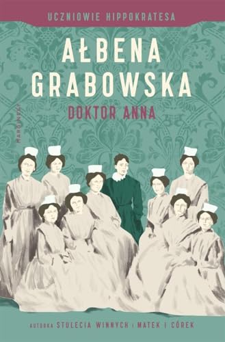 Uczniowie Hippokratesa (2) (Doktor Anna, Band 2) von Marginesy
