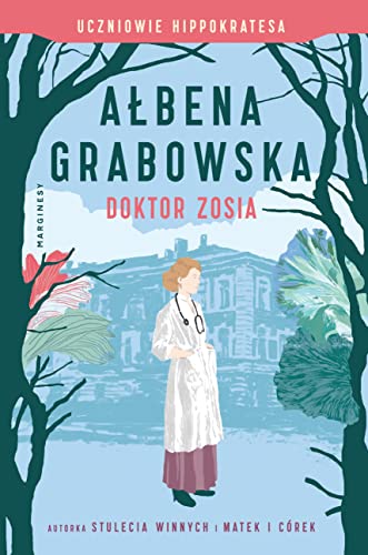 Uczniowie Hippokratesa (3) (Doktor Zosia, Band 3)