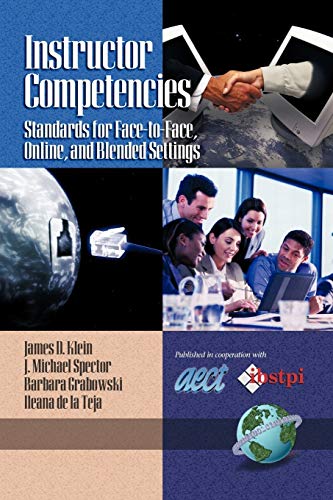 Instructor Competencies: Standards for Face-to-Face, Online, and Blended Settings: Standards for Face-To-Face, Online, and Blended Settings (PB) (NA)