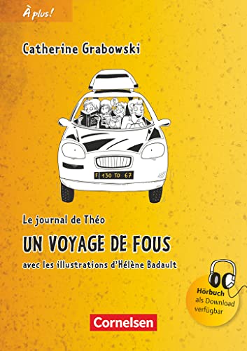 À plus ! - Französisch als 1. und 2. Fremdsprache - Ausgabe 2012 - Band 1: Un voyage de fous - Lektüre