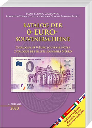 Katalog der 0-Euro-Souvenirscheine: Catalogue of 0-Euro souvenir notes / Catalogue des billets souvenirs 0-Euro von Battenberg Verlag