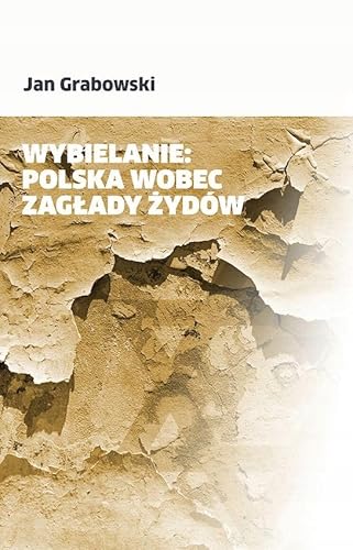 Wybielanie Polska wobec Zagłady Żydów von Vis-a-vis / Etiuda