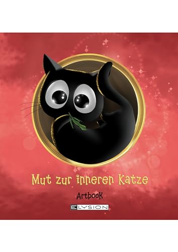 Mut zur inneren Katze: Artbook