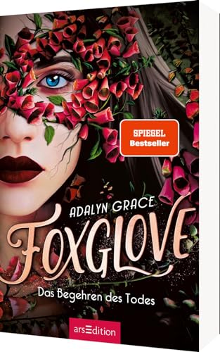 Foxglove – Das Begehren des Todes (Belladonna 2): Die #1 ›New York Times‹-Bestsellerreihe und TikTok-Sensation. Düster und romantisch! von arsEdition