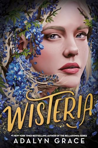 Wisteria (Belladonna, 3, Band 3) von Little, Brown Books for Young Readers