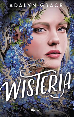 Wisteria (Narrativa Ragazzi) von Rizzoli