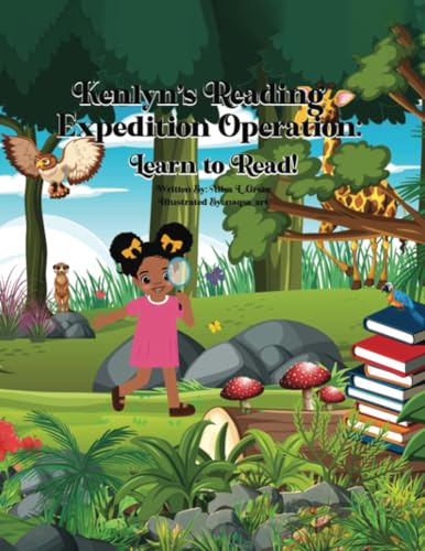 Kenlyn's Reading Expedition Operation: Learn to Read! von PublishDrive