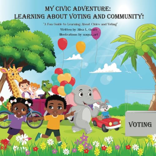 My Civic Adventure: Learning about Voting and Community von PublishDrive
