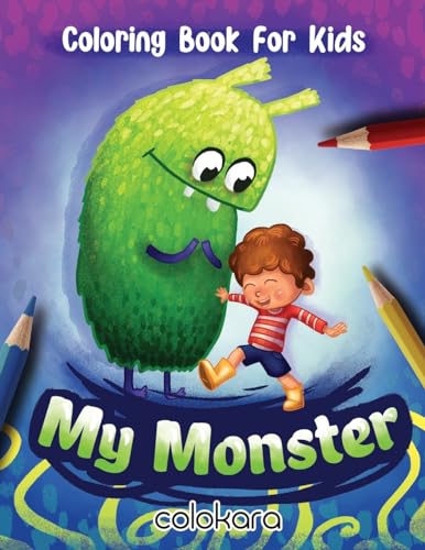 My Monster Coloring Book for Kids: Inspiring Positivity for Little Artists von ColoKara