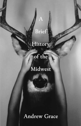 A Brief History of the Midwest von Black Lawrence Press