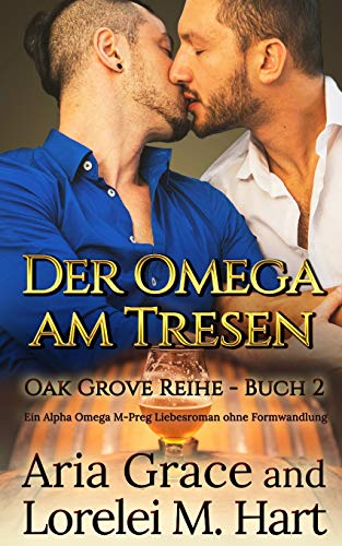 Der Omega am Tresen (Oak Grove, Band 2)