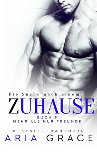 Die Suche nach einem Zuhause (Mehr als nur Freunde, Band 9) von Independently published