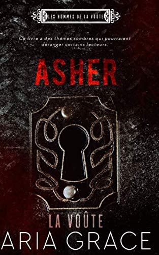 La Voûte ; Asher (Les hommes de la voûte, Band 4) von Independently published