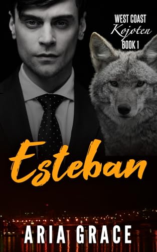 West Coast Kojoten: Esteban: MM Mpreg Kojoten-Wandler Romanze West Coast Kojoten: Esteban: MM Mpreg Kojoten-Wandler Romanze von Independently published
