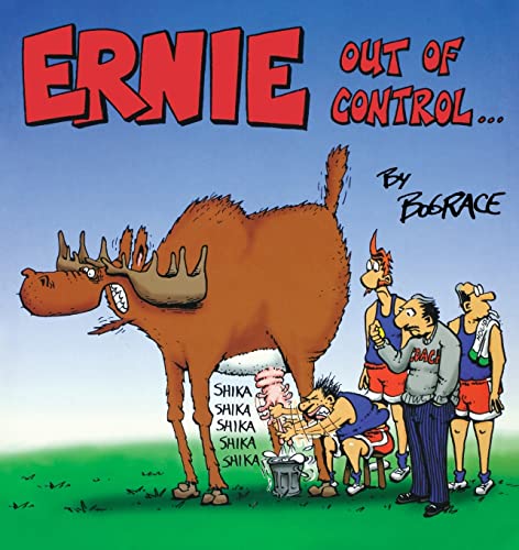 Ernie Out of Control: A Collection of Sophisticated Literature and Fine Art