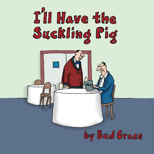 I'll Have the Suckling Pig von Independently published