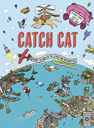 Catch Cat: Discover the World in This Search and Find Adventure von Wide Eyed Editions