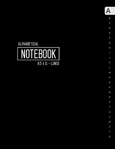 Alphabetical Notebook 8.5 x 11: Large Lined-Journal Organizer with A-Z Tabs Printed | Smart Black Design Alphabetical Notebook 8.5 x 11: Large Lined-Journal Organizer with A-Z Tabs Printed | Smart Black Design