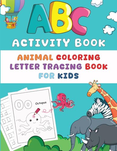 ABC Activity Book: Animal Coloring & Letter tracing book for kids von Independently published