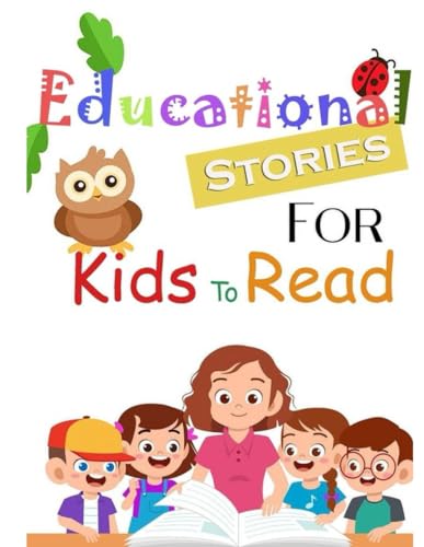 Educational Stories Book: For Kids to Read von Independently published